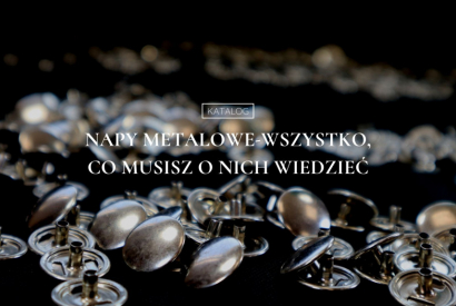 Napy metalowe – wszystko co musisz o nich wiedzieć